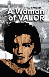 A Woman of Valor - 4 Oct 2022