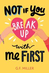 Not If You Break Up with Me First - 4 Jun 2024