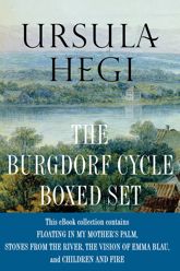 Ursula Hegi The Burgdorf Cycle Boxed Set - 5 Jul 2011