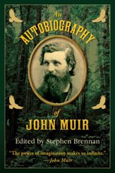 An Autobiography of John Muir - 6 May 2014