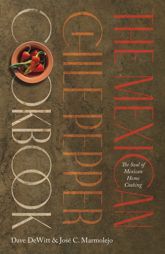 The Mexican Chile Pepper Cookbook - 15 Mar 2022