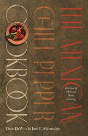 The Mexican Chile Pepper Cookbook - 15 Mar 2022