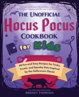 The Unofficial Hocus Pocus Cookbook for Kids - 12 Sep 2023
