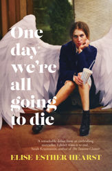 One Day We're All Going to Die - 1 Sep 2023