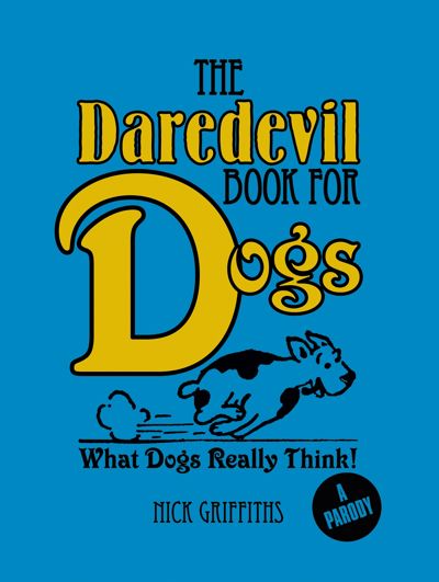 The Daredevil Book for Dogs