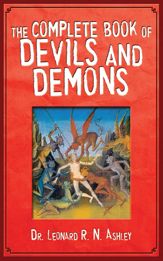 The Complete Book of Devils and Demons - 1 Sep 2011