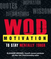 WOD Motivation - 1 Nov 2013
