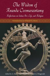 The Wisdom of Ananda Coomaraswamy - 16 Nov 2011