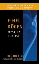 Eihei Dogen: Mystical Realist - 25 Jun 2012