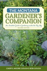The Montana Gardener's Companion - 1 Apr 2015