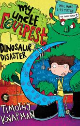 My Uncle Foulpest: Dinosaur Disaster - 15 Mar 2012