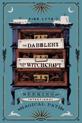 The Dabbler's Guide to Witchcraft - 28 Sep 2021