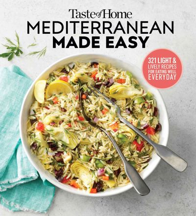 Taste of Home Mediterranean Made Easy