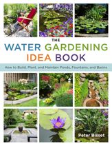 The Water Gardening Idea Book - 10 Feb 2015