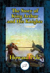 The Story of King Arthur and His Knights - 22 Jan 2017
