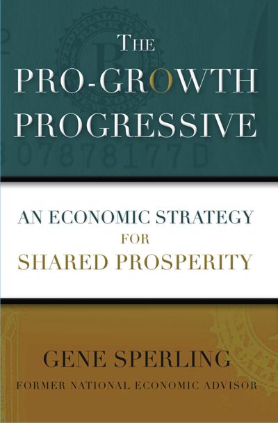 The Pro-Growth Progressive