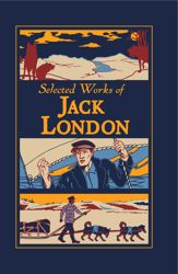 Selected Works of Jack London - 6 Oct 2020