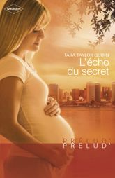 L'écho du secret (Harlequin Prélud') - 1 May 2010