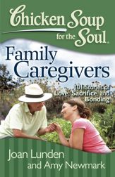 Chicken Soup for the Soul: Family Caregivers - 13 Mar 2012