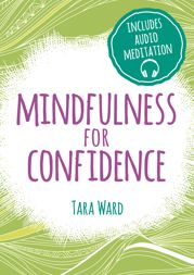 Mindfulness for Confidence - 18 Oct 2015