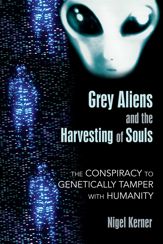 Grey Aliens and the Harvesting of Souls - 19 Jan 2010