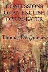 Confessions of an English Opium-Eater - 1 Nov 2012