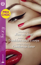 Face au désir - Troublant corps à corps - Gentleman lover - 1 Mar 2022