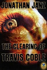 The Clearing of Travis Coble - 5 Mar 2013