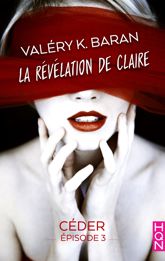 La révélation de Claire - Céder (épisode 3) - 17 Jan 2018