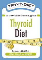 Try-It Diet: Thyroid Diet - 1 Dec 2011