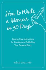 How to Write a Memoir in 30 Days - 18 Mar 2014