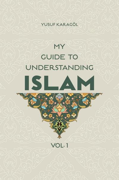 My Guide to Understanding Islam