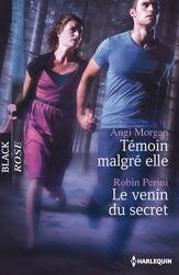 Témoin malgré elle - Le venin du secret - 1 Feb 2014