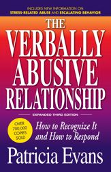 The Verbally Abusive Relationship, Expanded Third Edition - 18 Dec 2009