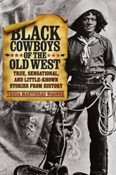 Black Cowboys of the Old West - 21 Dec 2010