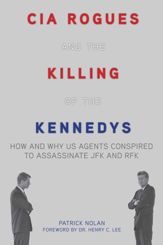 CIA Rogues and the Killing of the Kennedys - 1 Nov 2013