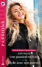 Une passion ravivée - Idylle avec son patron - 1 Jan 2024