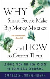 Why Smart People Make Big Money Mistakes and How to Correct Them - 12 Jan 2010