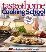 Taste of Home: Cooking School Cookbook - 15 Mar 2012