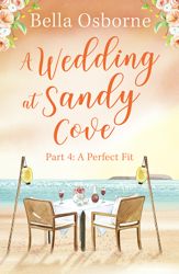 A Wedding at Sandy Cove: Part 4 - 6 Jul 2022