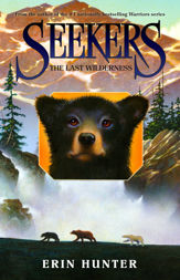 Seekers #4: The Last Wilderness - 9 Feb 2010