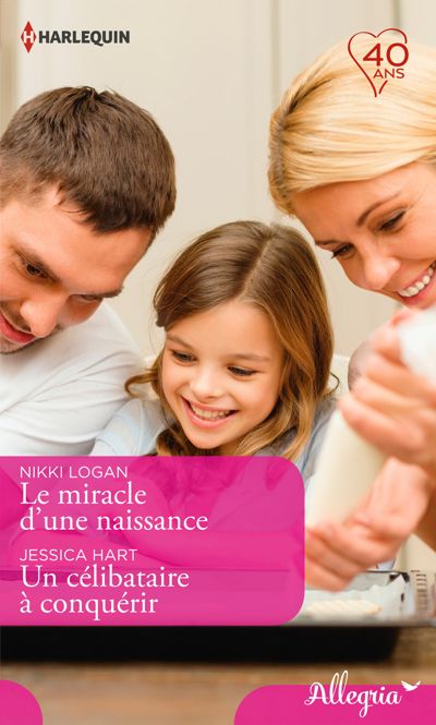 Le miracle d'une naissance - Un célibataire à conquérir