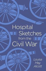 Hospital Sketches from the Civil War - 16 Oct 2020