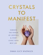 Crystals to Manifest - 26 Mar 2024