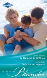 Le fils secret du Dr Wilson - Séduction aux urgences - 15 Jul 2011