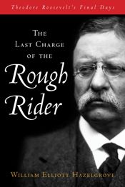 Last Charge of the Rough Rider - 1 Jun 2023