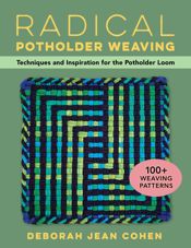 Radical Potholder Weaving - 16 Jul 2024