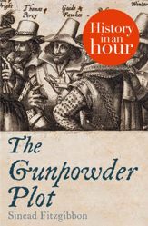 The Gunpowder Plot: History in an Hour - 25 Oct 2012
