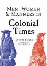 Men, Women & Manners in Colonial Times - 20 Jan 2015