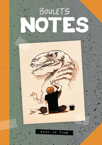 Boulet's Notes: Back in Time